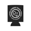 More Sober Than Dead - Can Koozie - Image 2