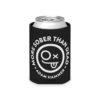 More Sober Than Dead - Can Koozie